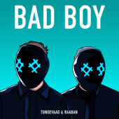 Bad Boy (feat. Luana Kiara) - Tungevaag & Raaban