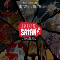Our Friend Satan (Original Motion Picture Soundtrack) - EP - Krzysztof A. Janczak