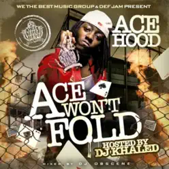 Ace Won't Fold - Ace Hood