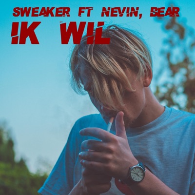 Ik Wil (feat. Nevin & Bear) - Single