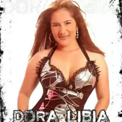 Dora Libia - Dora Libia Dora Libia - Dora Libia