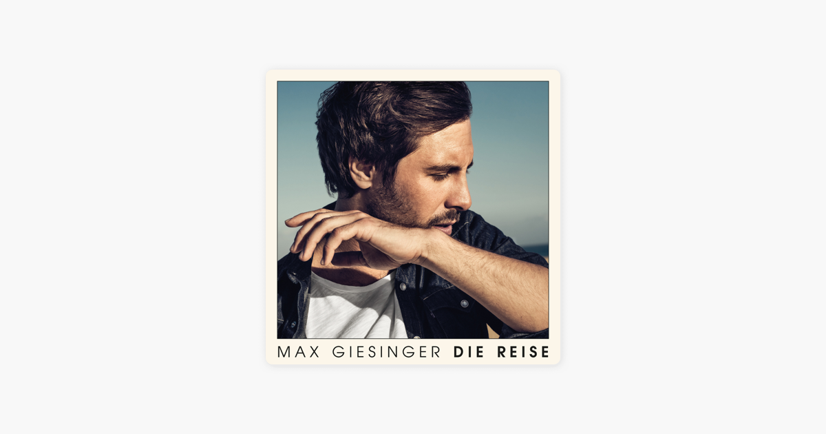 Max giesinger die reise