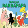 Familjen Barbapapa - Börje Ahlstedt & Nackabarnen