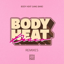 Body Heat Disco (J Paul Getto in da Club Mix)