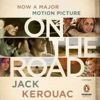 On the Road: 50th Anniversary Edition (Unabridged) - Jack Kerouac