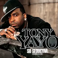 So Seductive - Single (feat. 50 Cent) - Single - Tony Yayo