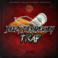 Trap - Single - Deezy Da Paperboy