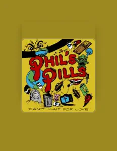 Écoutez Phil's Pills, regardez des vidéoclips, lisez la biographie, consultez les dates de tournée et plus encore !