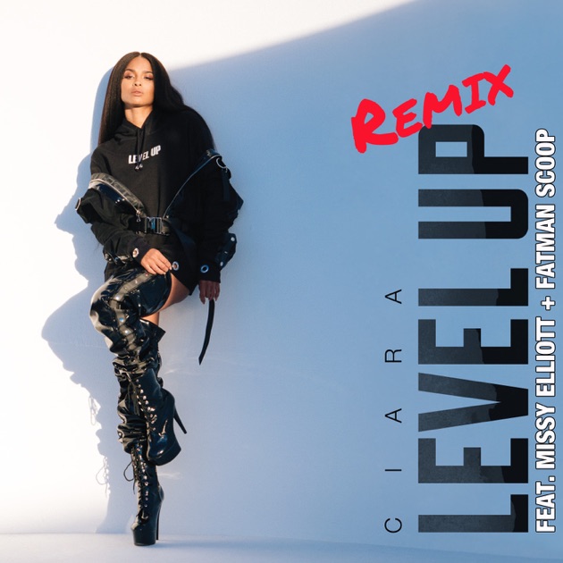 Ciara – Level Up (feat. Missy Elliott & Fatman Scoop) [Remix] – Single [iTunes Plus M4A]