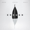 Enough (with Shoffy) - Single, 2018