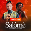 Salómè (feat. Efya) - Swazzi