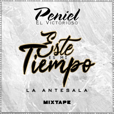 Este Es Mi Tiempo, the Mixtape / La Antesala