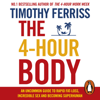 The 4-Hour Body (Abridged) - Timothy Ferriss