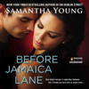 Before Jamaica Lane (Unabridged) - Samantha Young