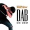 Dab on Dem - Teephlow lyrics