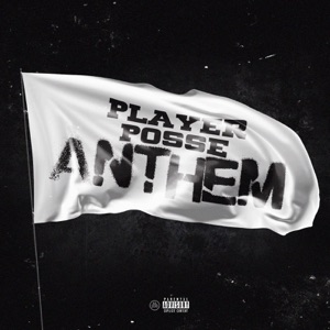 Player Posse Anthem (feat. Clyde the Mack, Hink, G-Bo Lean & Mike Sherm)