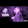 Got a Vision - Single