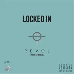 Locked In - Single - Revol Locked In - Single - Revol