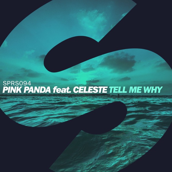 Tell Me Why (feat. Celeste) - Single - Pink Panda