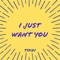 I Just Want You - Tikoi lyrics