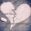 Erica K Fultz - Give My Broken Heart a Break