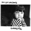 Mistyrijous Gangsta - EP