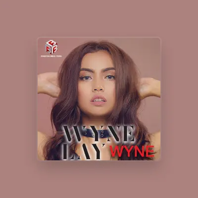 Listen to Wyne Lay, watch music videos, read bio, see tour dates & more!