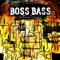 Sub / Focus - Boss Bass lyrics