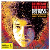 Chimes of Freedom - The Songs of Bob Dylan (Honoring 50 Years of Amnesty International) artwork