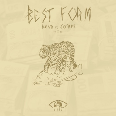 Best Form (feat. Jotapê) - Single