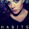 Habits (Stay High) [Deluxe Single] - Single