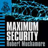 Maximum Security - Robert Muchamore