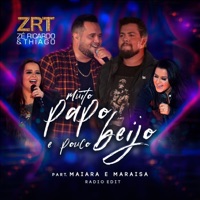 Muito Papo e Pouco Beijo (Radio Edit) [feat. Maiara & Maraisa] - Single - Zé Ricardo & Thiago