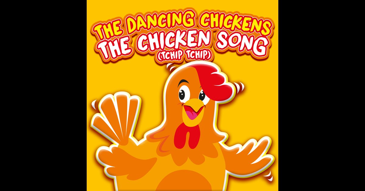 The Chicken Song (Tchip Tchip) - Single - Album by The