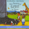 The Smartest Giant in Town - Julia Donaldson