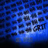 Ακούστε το άλμπουμ Grit από Kill Effect