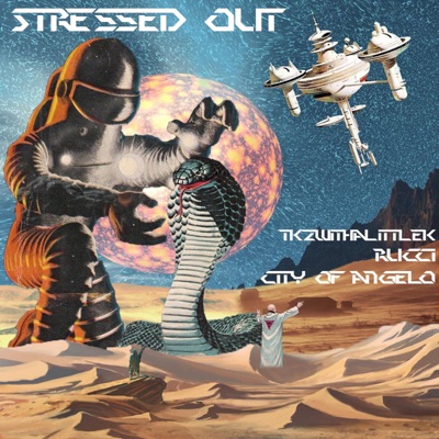 Stressed Out (feat. Rucci & CITYOFANGELO) - Single