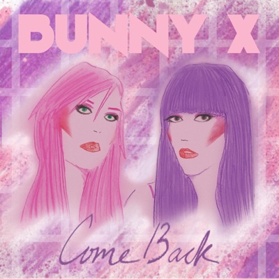 Come Back - Single