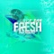 Fresh Fresh - Erick San lyrics