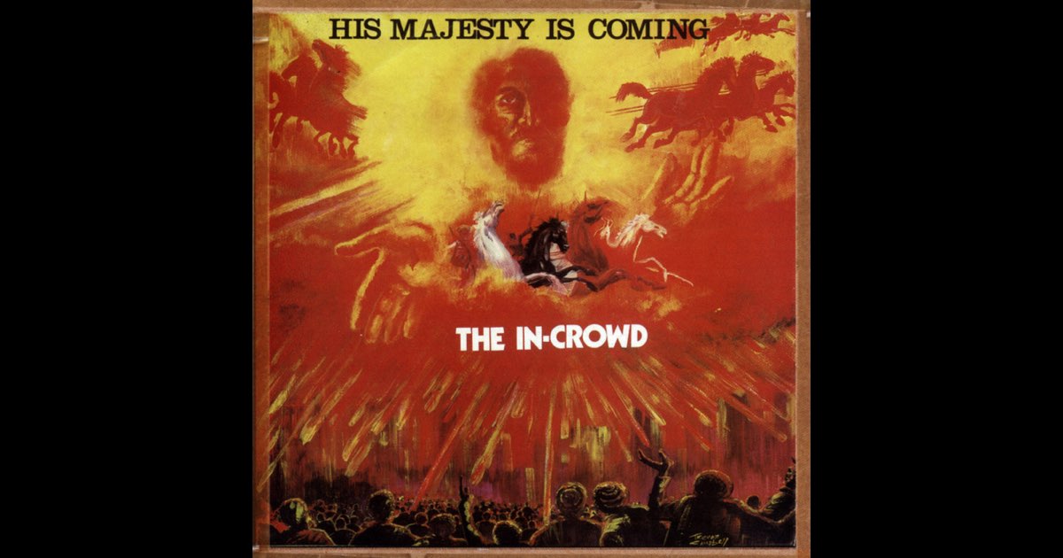 洋楽 The In-Crowd - His Majesty is Coming His Majesty Is Coming - Album by The In Crowd - Apple Music