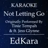 Not Letting Go (Originally Performed by Tinie Tempah feat. Jess Glynne) [Karaoke No Guide Melody Version]