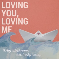 Loving You, Loving Me (feat. Jordy Searcy) - Single