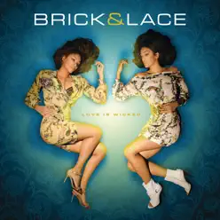 Love is Wicked - Brick & Lace