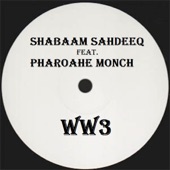 Shabaam Sahdeeq - WW3 (feat. Pharoahe Monch)