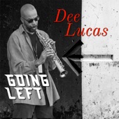 Dee Lucas - Going Left