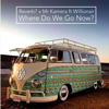 Reverb7 - Where Do We Go Now? (feat. Mr Kamera & Willionair) artwork