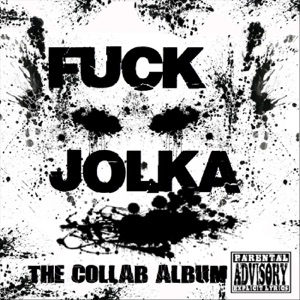 F**k Jolka (The Colab Album)
