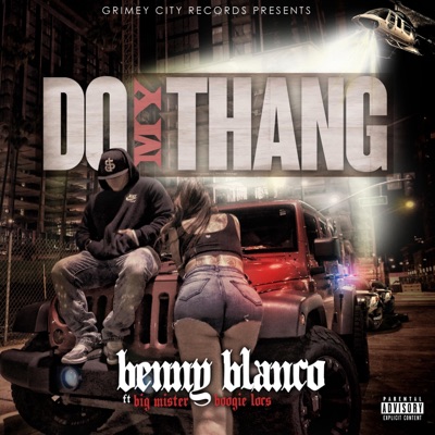 Do My Thang (feat. Big Mister & Boogie Locs) - Single