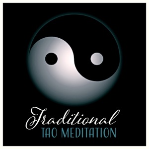 Traditional Tao Meditation