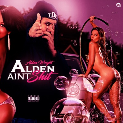 Alden Ain't Shit!